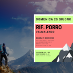 25 Giugno – Alpinismo Giovanile – Valmalenco Rifugio Porro